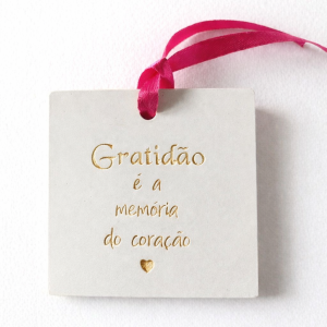 Gratidão é a memória do coração