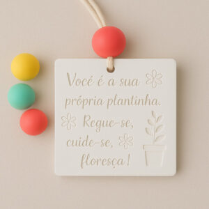 Você é a sua própria plantinha, regue-se, cuide-se floresça!